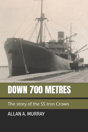 Down 700 Metres: The story of the SS Iron Crown image number 0
