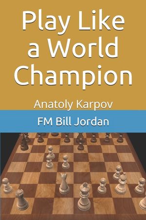 Play Like a World Champion: Anatoly Karpov image number 0