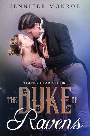 The Duke of Ravens: Regency Hearts Book 3 image number 0