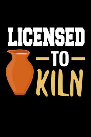 Licensed to Kiln: Pottery Project Book 80 Project Sheets to Record your Ceramic Work Gift for Potters image number 0