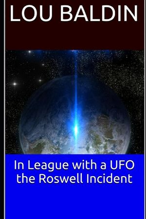 In League with a UFO the Roswell Incident image number 0