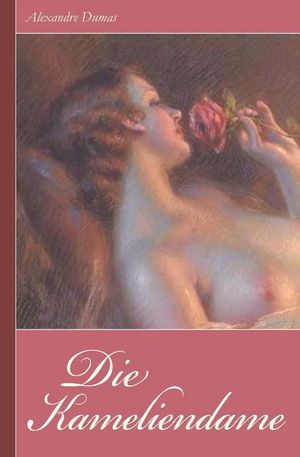 Alexandre Dumas: Die Kameliendame image number 0