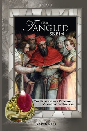 This Tangled Skein: The Elizabethan Dilemma image number 0
