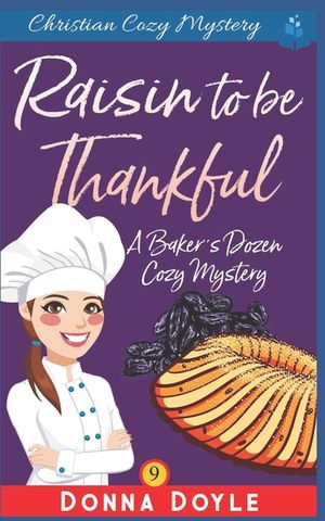 A Raisin to be Thankful image number 0