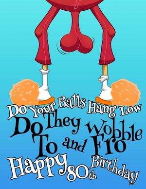 Happy 80th Birthday: Large Print Address Book That Makes the Perfect Gag Gift for the Birthday Boy Whose Balls Hang a Little Lower Than The image number 0