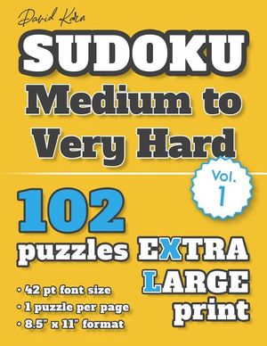 David Karn Sudoku - Medium to Very Hard Vol 1: 102 Puzzles, Extra Large Print, 42 pt font size, 1 puzzle per page image number 0