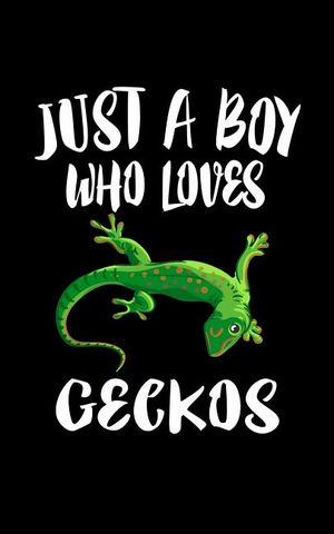 Just A Boy Who Loves Geckos: Animal Nature Collection image number 0