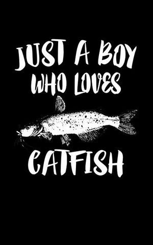 Just A Boy Who Loves Catfish: Animal Nature Collection image number 0