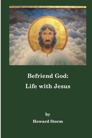 Befriend God: Life with Jesus image number 0