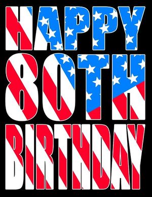 Happy 80th Birthday: Large Print Address Book with Patriotic American Flag Theme. Forget the Birthday Card and Give a Birthday Book Instead image number 0