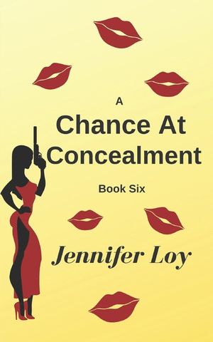 A Chance At Concealment: Book Six image number 0
