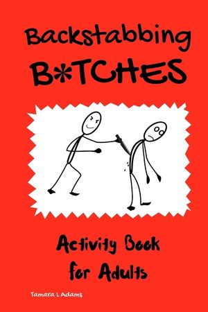 Backstabbing B*tches: An Adult Activity Book image number 0