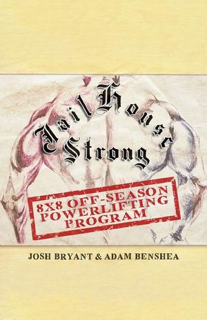 Jailhouse Strong: 8 x 8 Off-Season Powerlifting Program image number 0