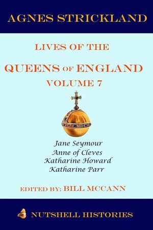 Strickland's Lives of the Queens of England Volume 7 image number 0