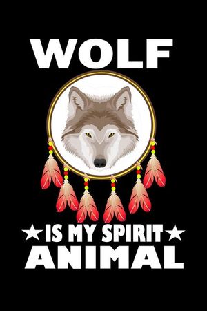 Wolf Is My Spirit Animal: Animal Nature Collection image number 0