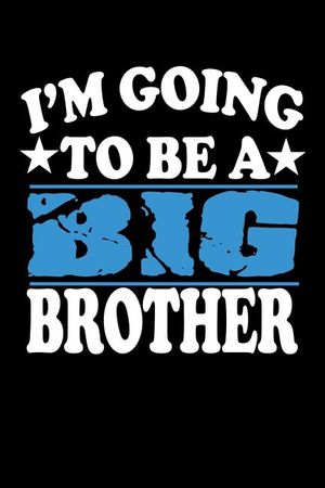 I'm Going To Be A Big Brother: Family Collection image number 0