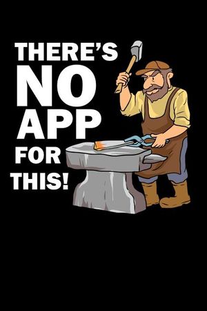 There's No App For This!: 120 Pages I 6x9 I Cornellnotes I Funny Metalworker, Ironworker & Smith Hammer Gifts image number 0