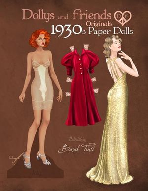 Dollys and Friends Originals 1930s Paper Dolls: Glamorous Thirties Vintage Fashion Paper Doll Collection image number 0
