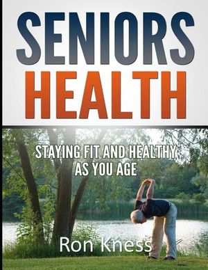 Seniors Health: Stay Fit and Healthy As You Age image number 0