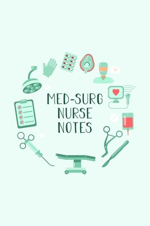 Med-Surg Nurse Notes: Funny Nursing Theme Notebook - Includes: Quotes From My Patients and Coloring Section - Graduation And Appreciation Gi image number 0