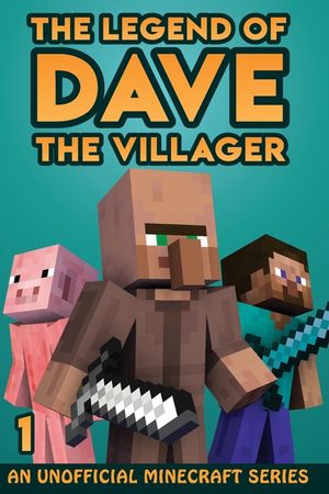 The Legend of Dave the Villager 1: An Unofficial Minecraft Series image number 0