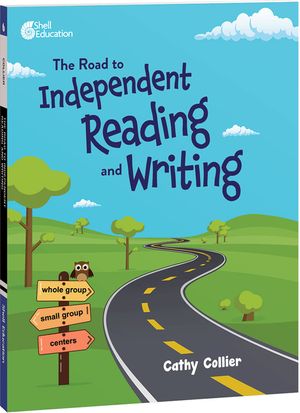 The Road to Independent Reading and Writing image number 0