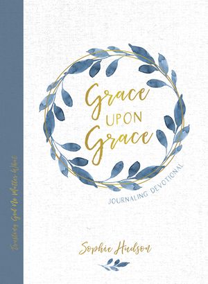 Grace Upon Grace Journaling Devotional: Trusting God No Matter What image number 0