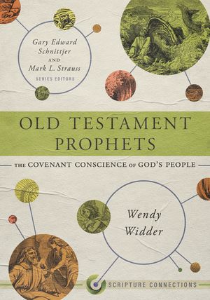 Old Testament Prophets: The Covenant Conscience of God's People image number 0