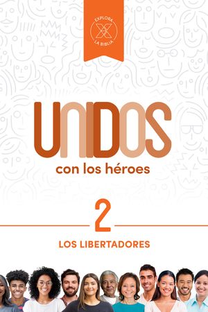 Unidos Con Los H&eacute;roes, Volumen 2, 2: Los Libertadores image number 0