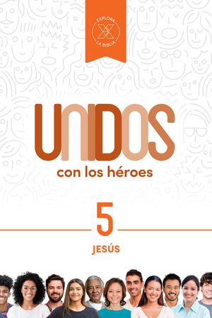 Unidos Con Los H&eacute;roes, Volumen 5, 5: Jes&uacute;s image number 0