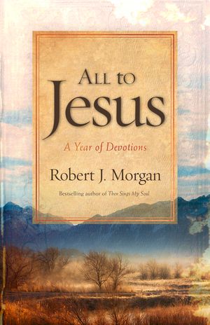All to Jesus: A Year of Devotions image number 0