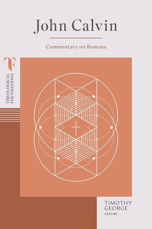 John Calvin: Commentary on Romans image number 0