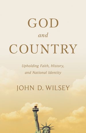God and Country: Upholding Faith, History, and National Identity image number 0