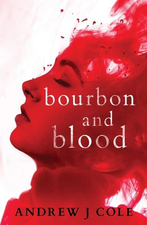 Bourbon and Blood image number 0