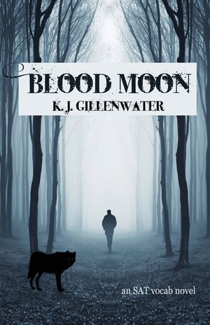 Blood Moon: An SAT Vocab Novel image number 0