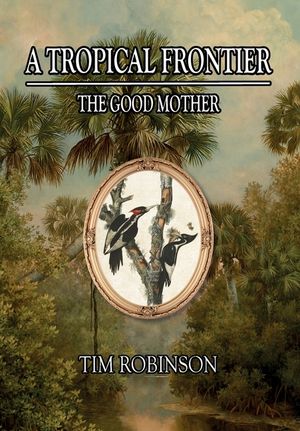 A Tropical Frontier: The Good Mother image number 0