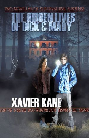 The Hidden Lives of Dick & Mary: Two Novellas of Supernatural Suspense image number 0