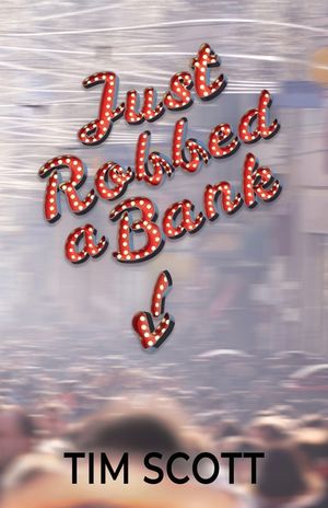 Just Robbed a Bank image number 0