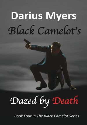 Black Camelot's Dazed By Death image number 0