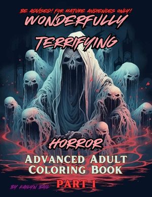 Wonderfully Terrifying Horror Advanced Adult Coloring Book Part 1 image number 0