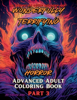 Wonderfully Terrifying Horror Advanced Adult Coloring Book Part 3 image number 0