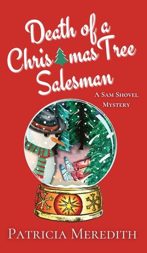 Death of a Christmas Tree Salesman: A Sam Shovel Mystery image number 0