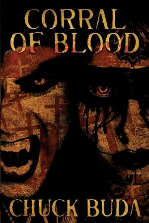Corral of Blood: A Supernatural Western Thriller image number 0