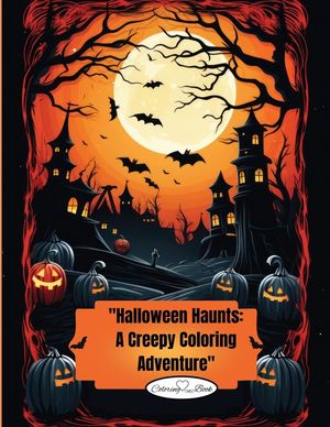 Halloween Haunts: Halloween Haunts: A Creepy Coloring Adventure for Kids" image number 0