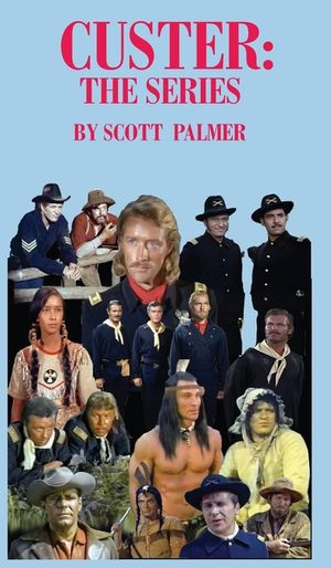Custer: The Series image number 0