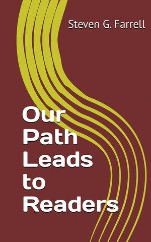Our Path Leads to Readers; A Compilation: A Compilation image number 0