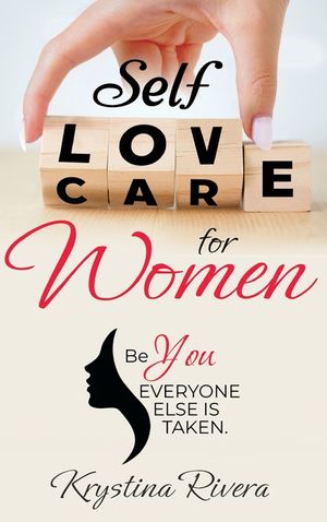 Self Love for Women: Be you. Everyone else is taken. image number 0