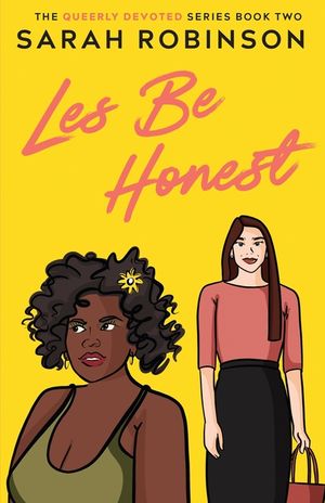 Les Be Honest: A Lesbian Romantic Comedy image number 0