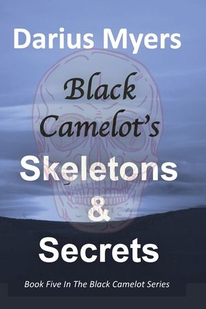 Black Camelot's Skeletons & Secrets image number 0