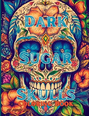 Dark Sugar Skulls Coloring Book image number 0